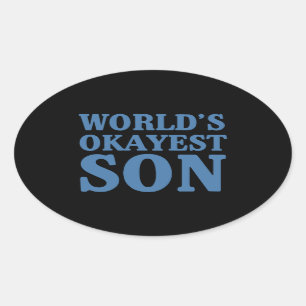 Sticker Ovale Fils d'Okayest du monde