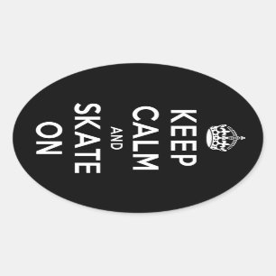 Sticker Ovale Gardez le calme et patinez dessus