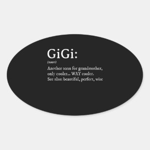 Sticker Ovale Gigi Définition T Femmes Gigi Cadeau Grand-mère An