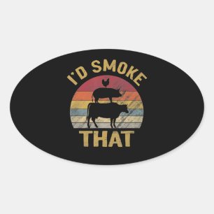 Sticker Ovale J'Ai Fumé Que BBQ Viande Fumeur Grill Cadeau