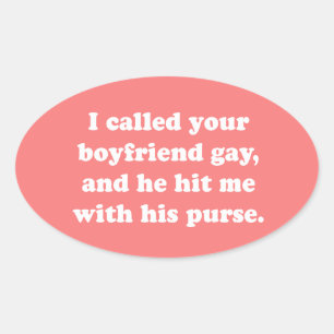 STICKER OVALE J'AI TRAITÉ TON PETIT AMI D'HOMOSEXUEL