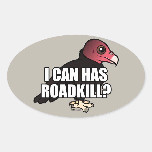 Sticker Ovale Je Peux Avoir Roadkill ? (Devant)