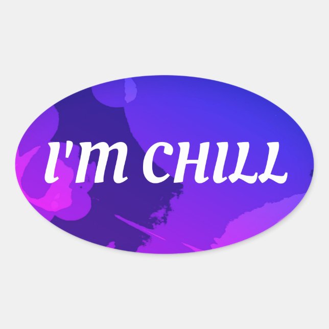 STICKER OVALE JE SUIS CHILL (Devant)