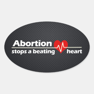 Sticker Ovale L'avortement stoppe un coeur qui bat, Pro-Life
