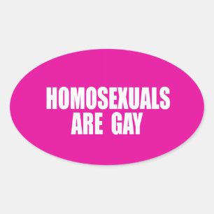 STICKER OVALE LES HOMOSEXUELS SONT GAYS