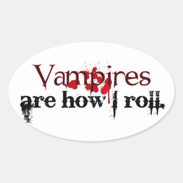 Sticker Ovale Les vampires sont comme ça (Devant)