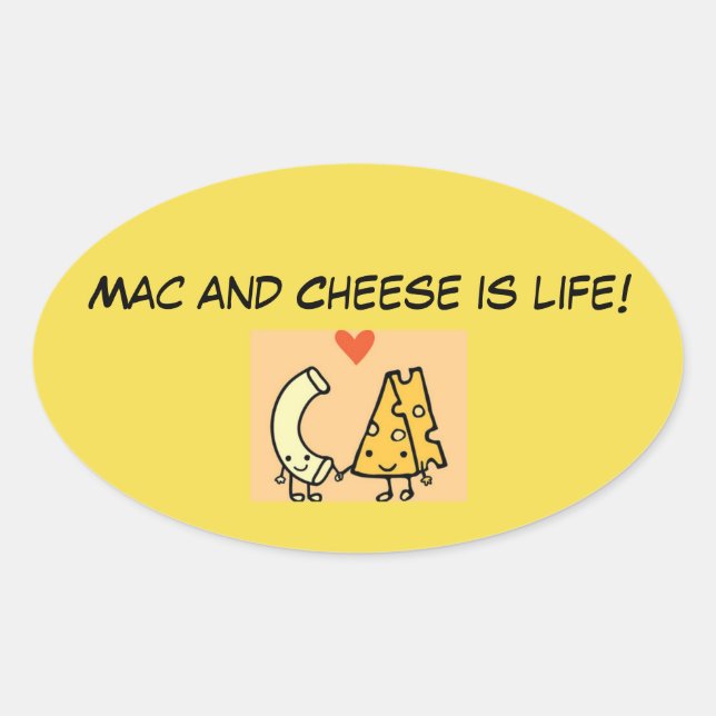 Sticker Ovale Mac et fromage, c'est la vie ! (Devant)