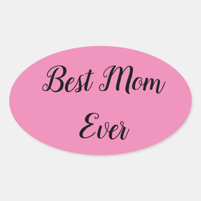 Sticker Ovale Meilleure maman jamais texte rose (Devant)