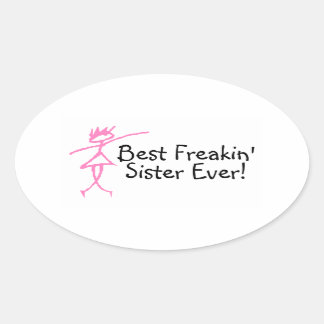 Sticker Ovale Meilleure Soeur Freakin