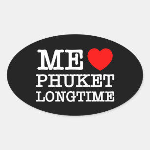 STICKER OVALE MOI LOVE PHUKET LONGTEMPS
