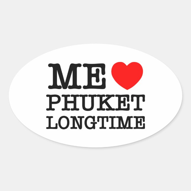 STICKER OVALE MOI LOVE PHUKET LONGTEMPS (Devant)