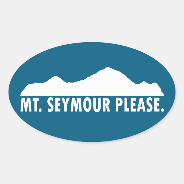 Sticker Ovale Mont Seymour S'il vous plaît (Devant)