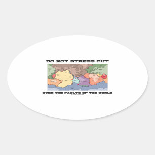 Sticker Ovale Ne Pas Faire De Stress Sur Les Fautes Du Monde