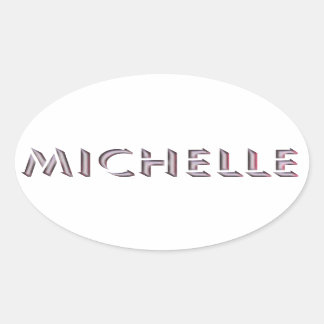 Sticker Ovale Nom de l'autocollant Michelle