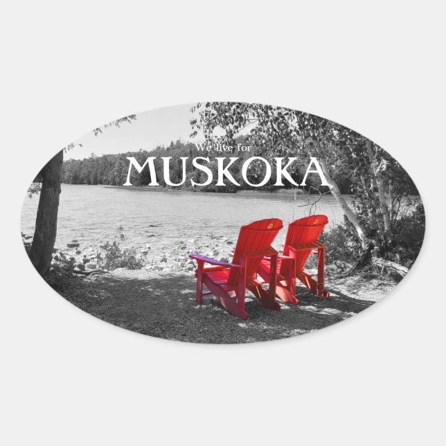 Sticker Ovale Nous vivons pour Muskoka- Canada (Devant)