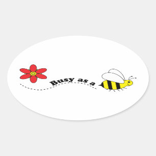 Sticker Ovale Occupé comme une abeille Happy Bees and Flowers Ca