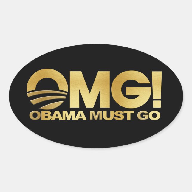 Sticker Ovale Oh mon Dieu ! Obama doit partir (or) (Devant)