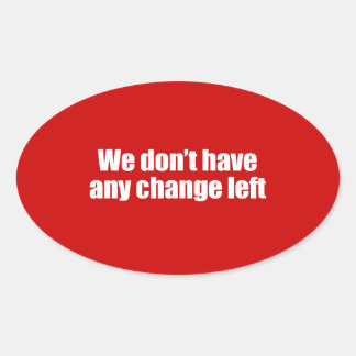 Sticker Ovale PRO-ROMNEY - NOUS N'AVONS PLUS DE CHANGEMENT — .pn