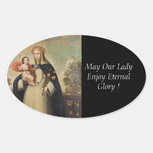 Sticker Ovale Puisse Notre Dame Profiter De La Gloire Éternelle