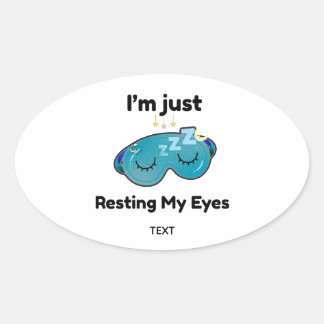 Sticker Ovale Reposant Mes Yeux Nom Personnalisé Blague Personna