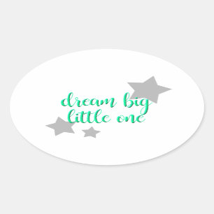 Sticker Ovale rêve grand petit un simple bébé moderne