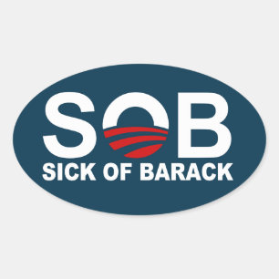 Sticker Ovale S.O.B. - Sick of Barack