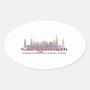 Sticker Ovale Sabr est Force Un rappel quotidien dans un monde b