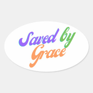 Sticker Ovale Sauvé par grâce
