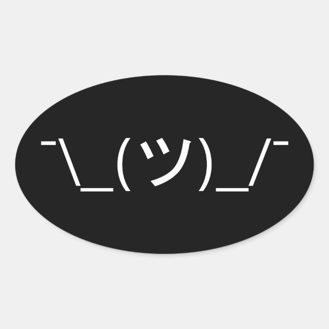 Sticker Ovale Shrug Emoticon —\_(ツ)_/ Afficher le Kaomoji japona (Devant)