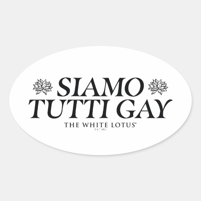 Sticker Ovale Siamo Tutti Gay - Le Lotus Blanc (Devant)