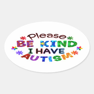 Sticker Ovale S'Il Vous Plaît Être Signe J'Ai AUTISM Oval Sticke