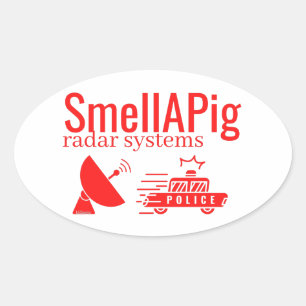 Sticker Ovale SMELLAPIG RADAR SYSTEMS drôle sarcastique