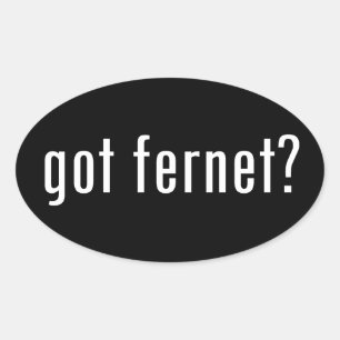 Sticker Ovale t'as eu fernet ?