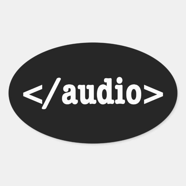 Sticker Ovale Terminer le code HTML5 audio (Devant)
