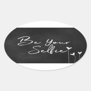 Sticker Ovale Texte "Be Your Selfie" sur tableau de bord