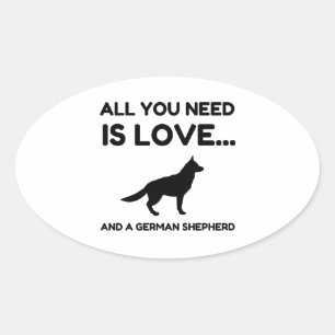 Sticker Ovale Tout Ce Dont Vous Avez Besoin Est L'Amour Et Un Ch