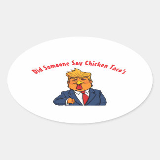 Sticker Ovale Trump Chicken a dit à Taco