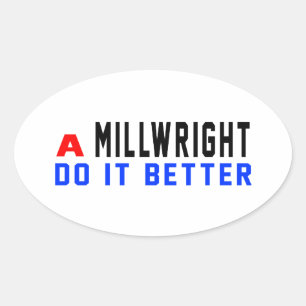 Sticker Ovale Un Millwright Faites-le mieux