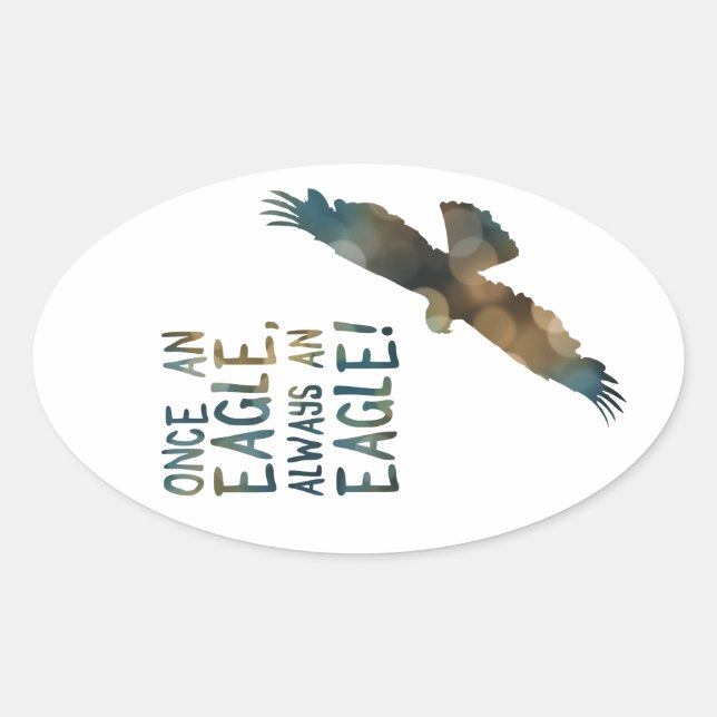 Sticker Ovale une fois un aigle toujours un aigle (Devant)