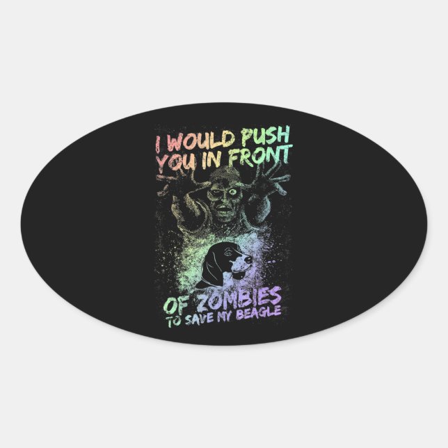 Sticker Ovale Zombie Push Save My Beagle (Devant)