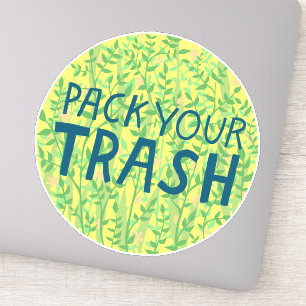 Sticker PACK YOUR TRASH No Littering Circle Art