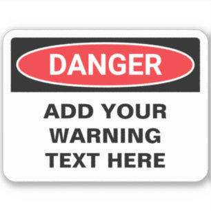 Sticker Panneau personnalisé Avertissement de danger