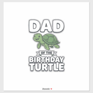 Sticker Papa de la tortue d'anniversaire Création drôle de