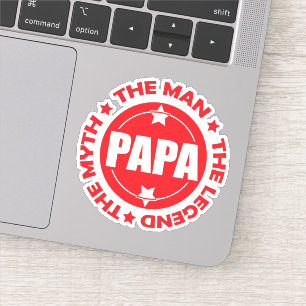 Sticker Papa. L'Homme. Le Mythe. La Légende.