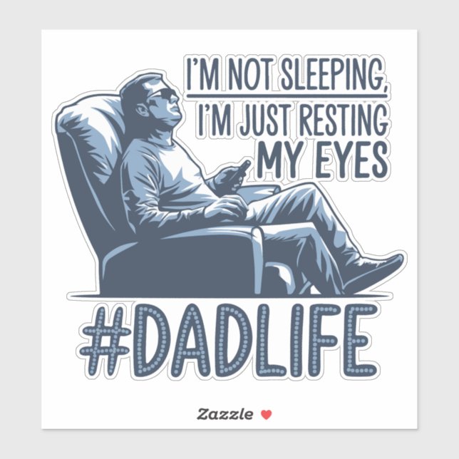 Sticker Papa Repose yeux drôle de citation cadeau (Feuille)