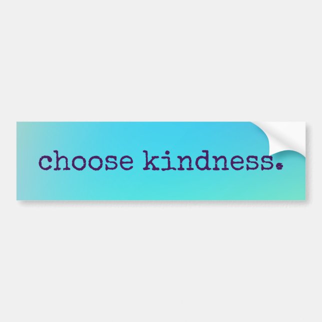 Sticker pare-chocs bleu "Choose Kindness" (Devant)