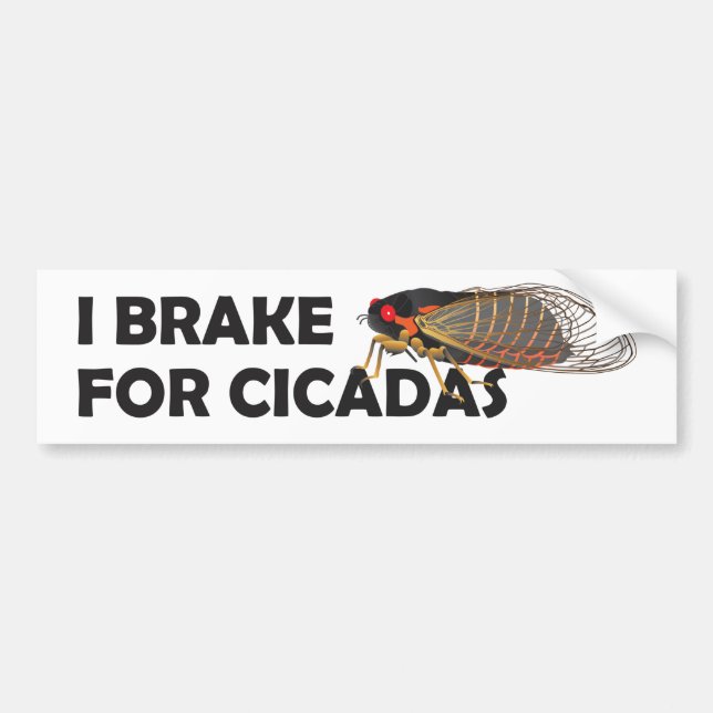 Sticker pare-chocs "I Brake for Cicadas" unique (Devant)