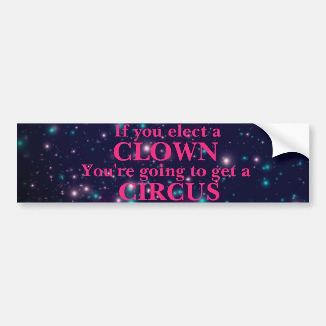Sticker pare-chocs "Si vous choisissez un CLOWN" (Devant)