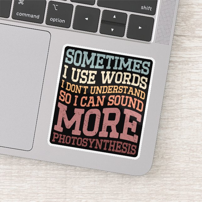 Sticker Parfois j'utilise des mots que je ne comprends pas (Détail)