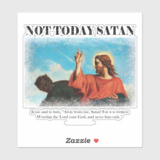 Sticker Pas aujourd'hui Satan | Jésus est testé dans le dé